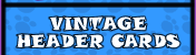 Vintage PEZ Header Cards!