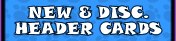 New or Discontinued PEZ Header Cards!