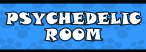 McPEZ Psychedelic Room!